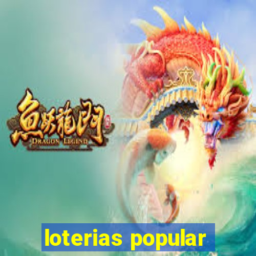 loterias popular